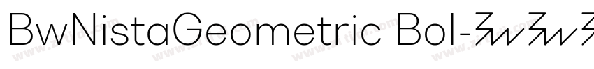 BwNistaGeometric Bol字体转换